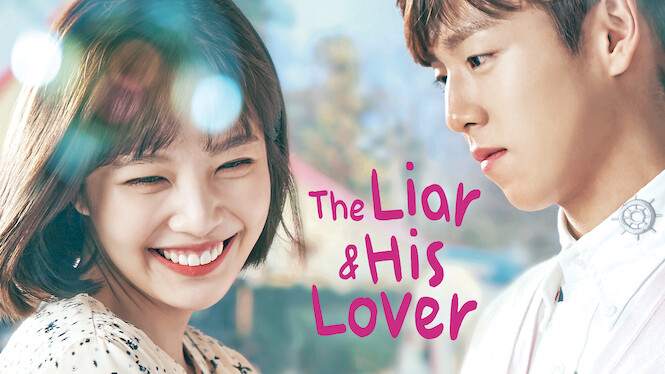 The Liar and His Lover (2017) - Netflix | Flixable