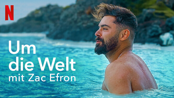 Um Die Welt Mit Zac Efron Um Die Welt Mit Zac Efron